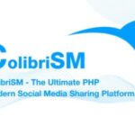 ColibriSM v1.2.9 Nulled - The Ultimate PHP Modern Social Media Sharing Platform Script